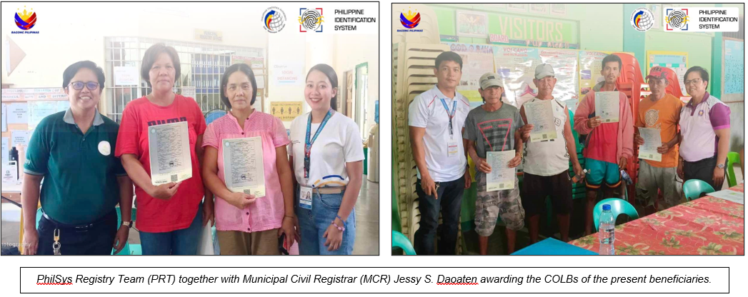 PhilSys Registry Team (PRT) together with Municipal Civil Registrar (MCR) Jessy S. Daoaten awarding the COLBs of the present beneficiaries.
